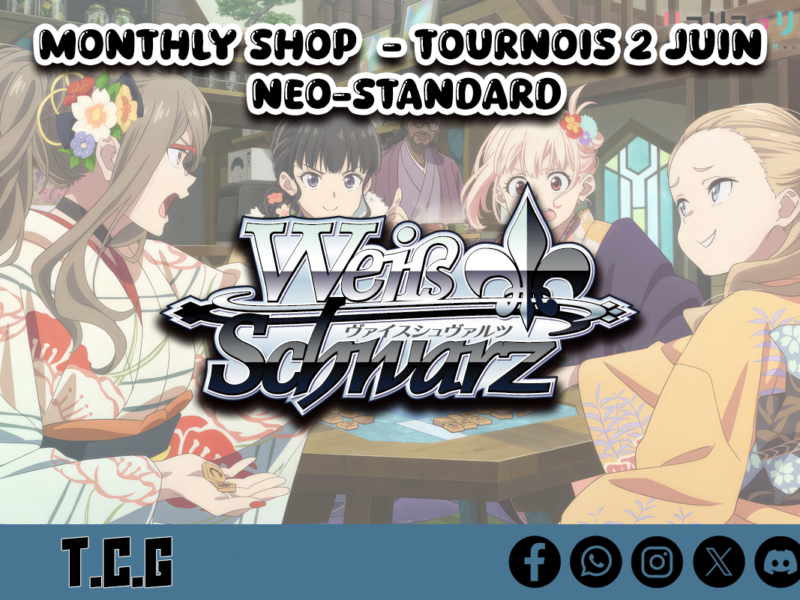 Weiss Schwarz – Tournoi Monthly shop du 2 Juin