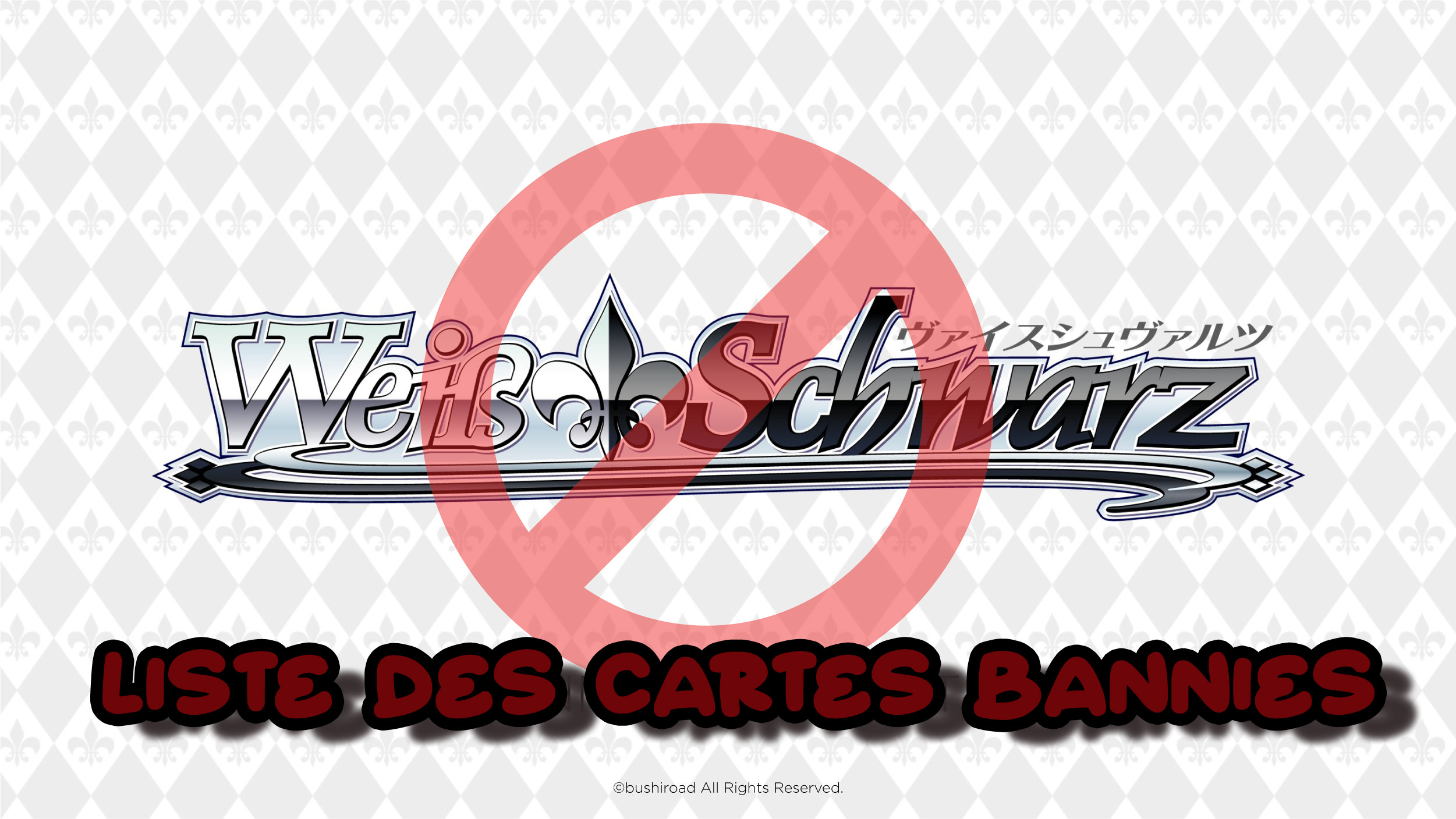 Weiss Schwarz – Ban liste NA et JP