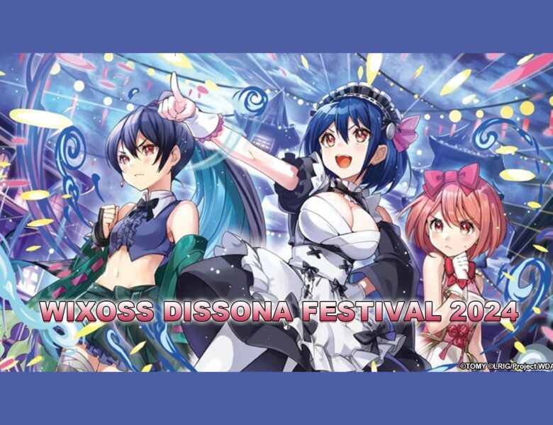 Wixoss Dissona Festival 2024