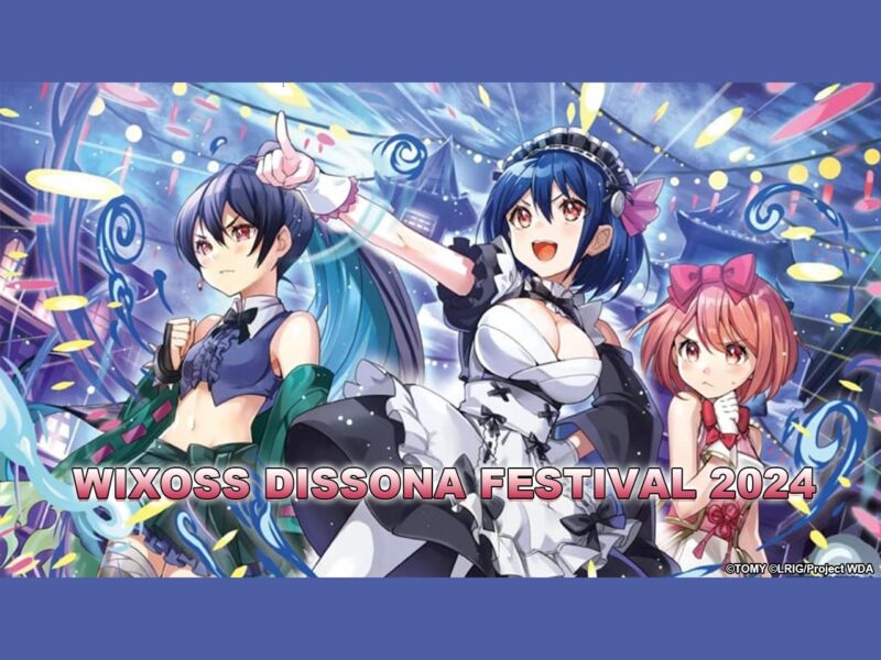 Wixoss Dissona Festival 2024